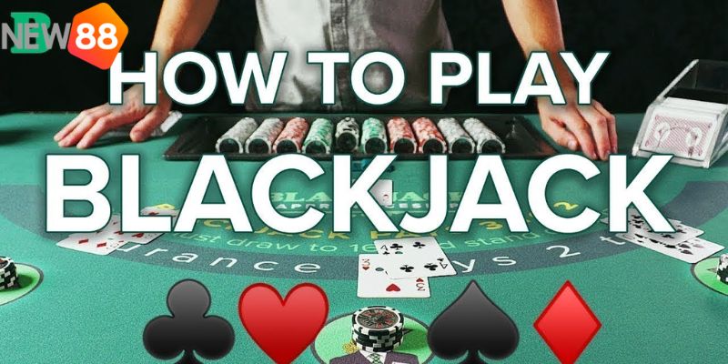 Luật chơi game blackjack chi tiết nhất