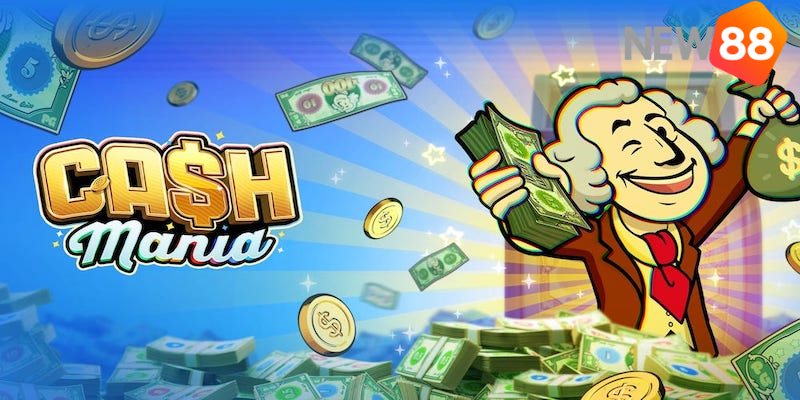 Slot game Cash Mania là game gì?