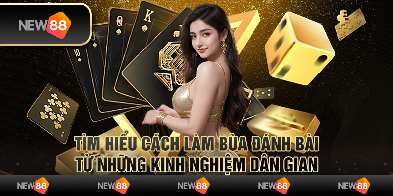 Tìm hiểu cách làm bùa đánh bài từ những kinh nghiệm dân gian